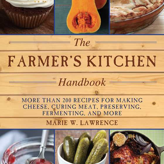 Farmer's Kitchen Handbook by Marie W. Lawrence