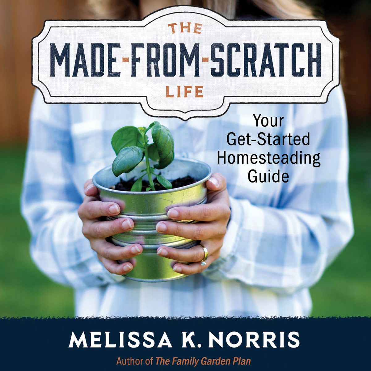 The Made-from-Scratch Life - Hardcover Book