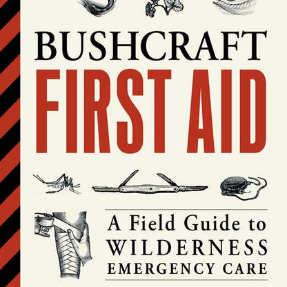 Bushcraft First Aid by Dave Canterbury